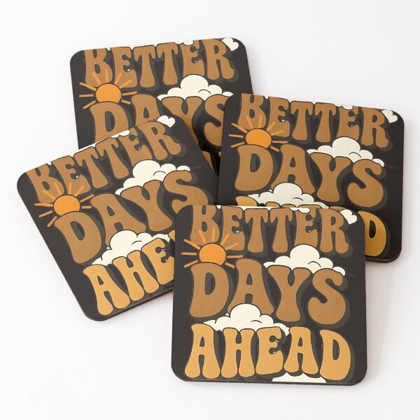 Item preview, Better Days Ahead - Retro Positivity Design designed and sold by The-Daily-Drape.