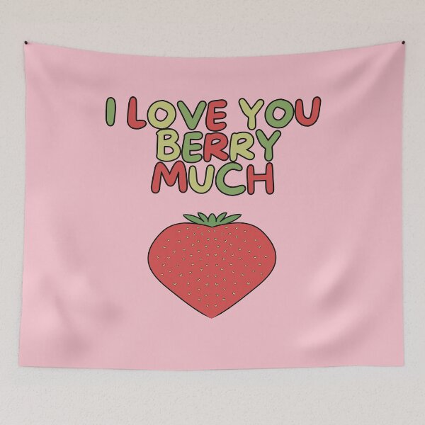 Item preview, I LOVE YOU BERRY MUCH designed and sold by HugSomeNettles.