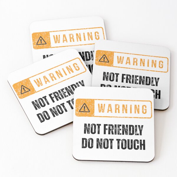 Item preview, Warning Not Friendly Do Not Touch Funny Humorous  designed and sold by KiffDesigns.