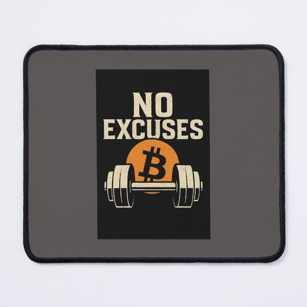 Item preview, No Excuses – Bitcoin x Gym Motivation designed and sold by Treyyu.