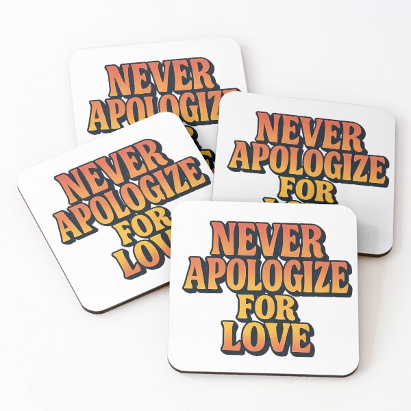 Item preview, Never Apologize for Love – Bold Typography Art designed and sold by Haus Of Sin.