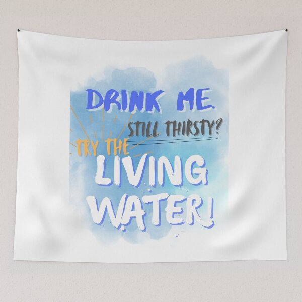 Item preview, Drink Me! Still Thirsty? Try the Living Water designed and sold by JaramVision.