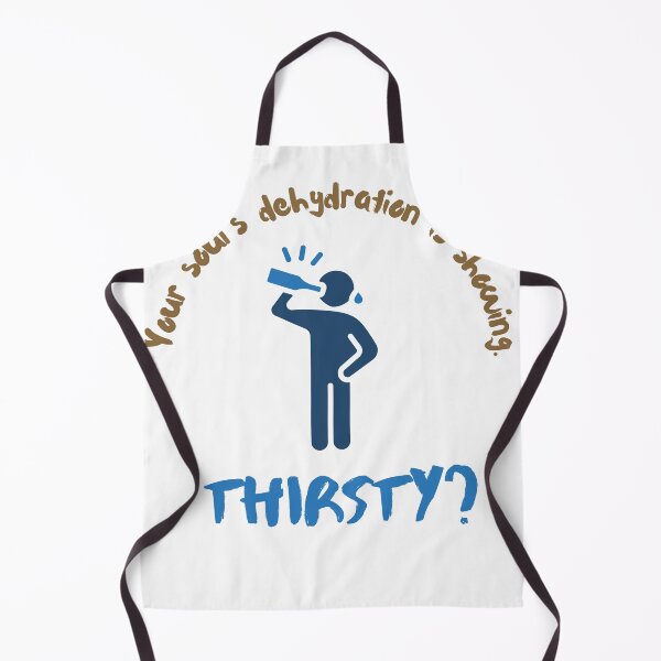 Item preview, Thirsty? Your Soul's Dehydration Is Showing designed and sold by JaramVision.