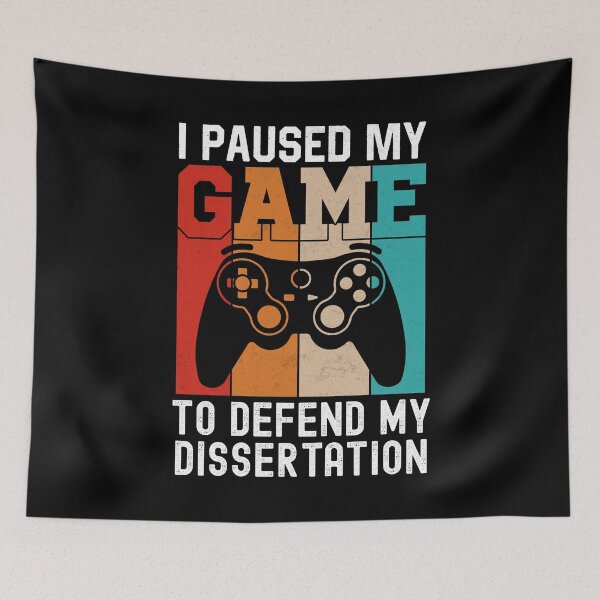 Item preview, I Paused My Game To Defend My Dissertation | Dissertation Defense | PhD Gamer | PhD Video Games | Doctorate Gamer | PhD Thesis Defense | Doctorate Graduation designed and sold by jadedscientist.