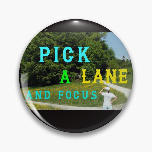 Item preview, Pick A Lane - Focus designed and sold by AlienAlmanac.