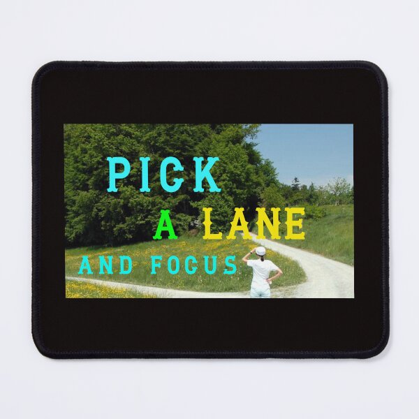 Item preview, Pick A Lane - Focus designed and sold by AlienAlmanac.