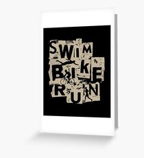 Triathlon - Swim Bike Run Triathlete Greeting Card