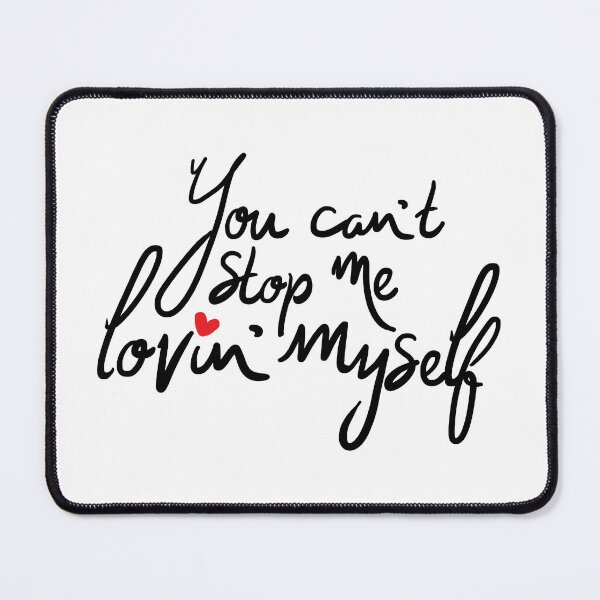 Item preview, You Can't Stop Me Lovin Myself Lettering Design designed and sold by Khotekmei.