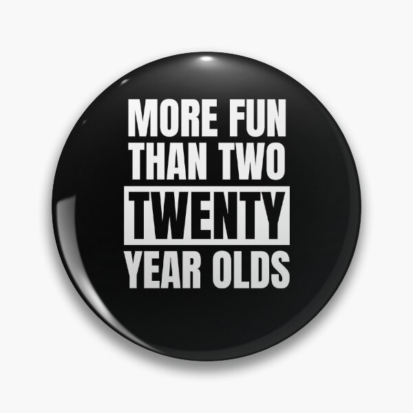 Item preview, More fun than two twenty year olds funny 40th birthday bday designed and sold by snowry.
