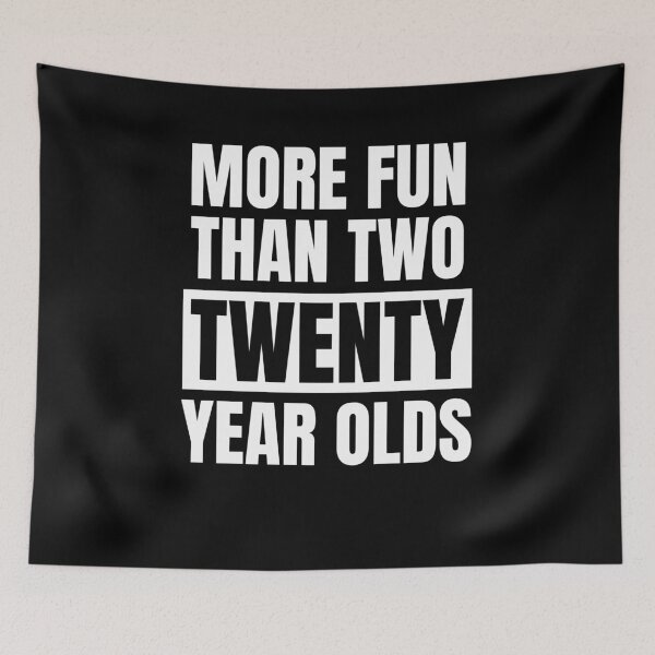Item preview, More fun than two twenty year olds funny 40th birthday bday designed and sold by snowry.