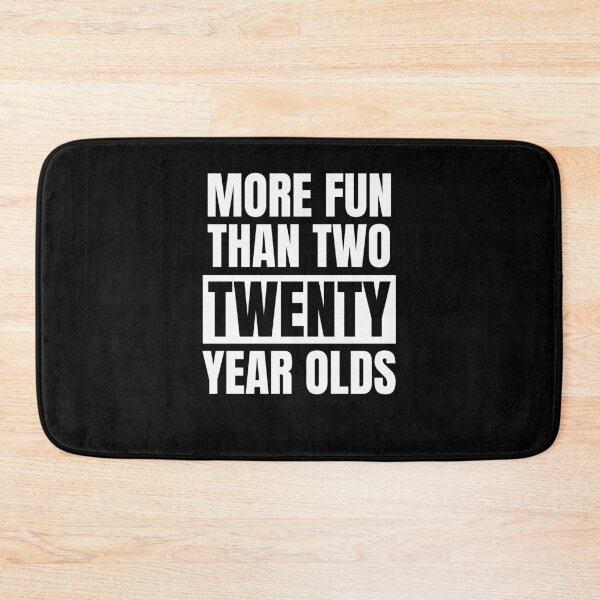 Item preview, More fun than two twenty year olds funny 40th birthday bday designed and sold by snowry.