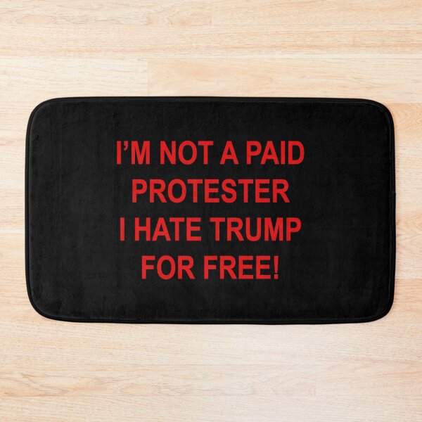 Item preview, NOT A PAID PROTESTER - I HATE TRUMP FOR FREE (red) designed and sold by Thelittlelord.
