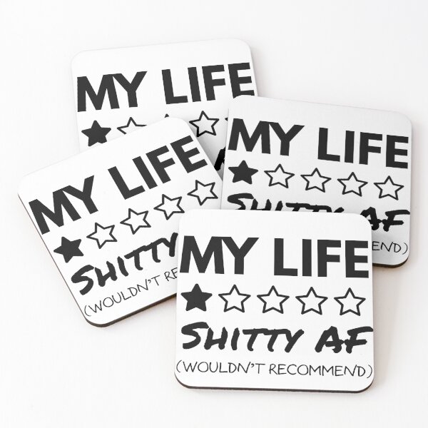 Item preview, My Life: Shitty AF designed and sold by Wobbly and Weary.