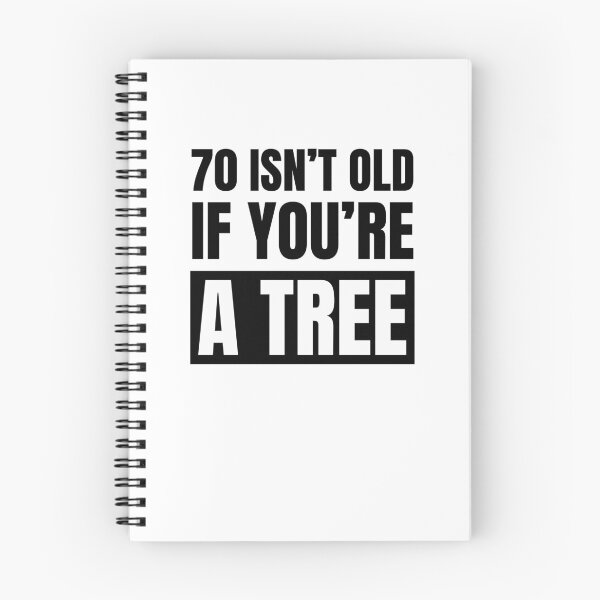 Item preview, 70 isn't old if you're a tree funny 70th birthday party designed and sold by snowry.