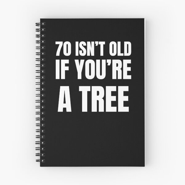 Item preview, 70 isn't old if you're a tree funny 70th birthday party bday designed and sold by snowry.