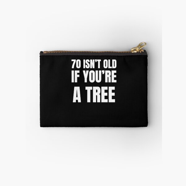 Item preview, 70 isn't old if you're a tree funny 70th birthday party bday designed and sold by snowry.