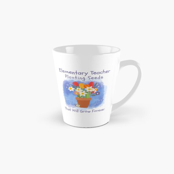 Item preview, Elementary Teacher Planting Seeds That Will Grow Forever designed and sold by DaisyDivine.