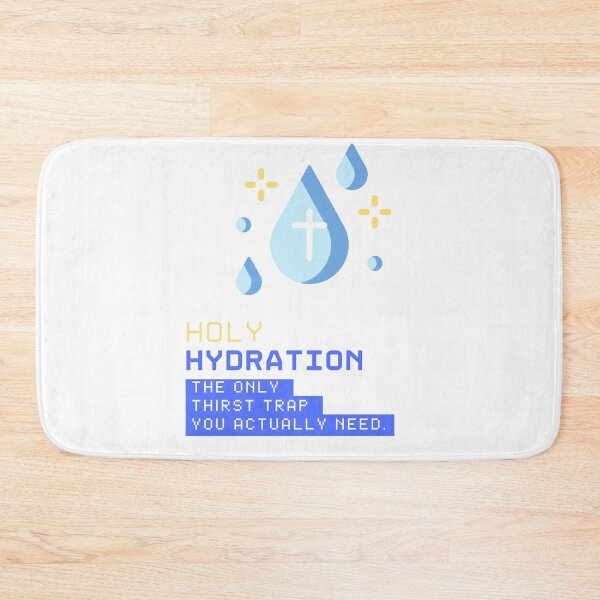 Item preview, Holy Hydration: The Only Thirst Trap You Actually Need designed and sold by JaramVision.