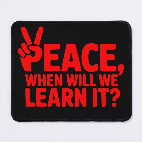 Item preview, Peace, When will we learn it? designed and sold by DesignAFind.