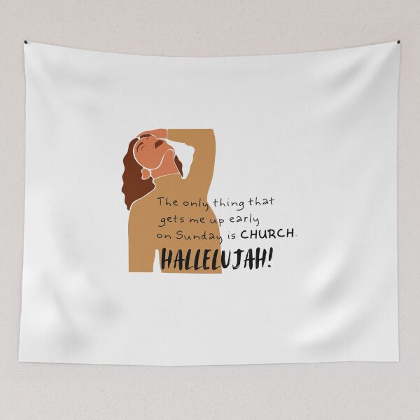 Item preview, Church: The Only Thing That Gets Me Up Early on Sunday... Hallelujah designed and sold by JaramVision.