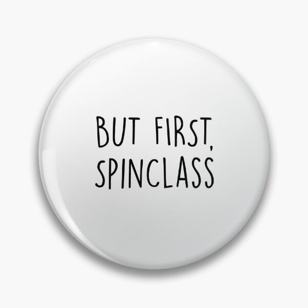 Item preview, But First, Spin Class designed and sold by Slassyat.