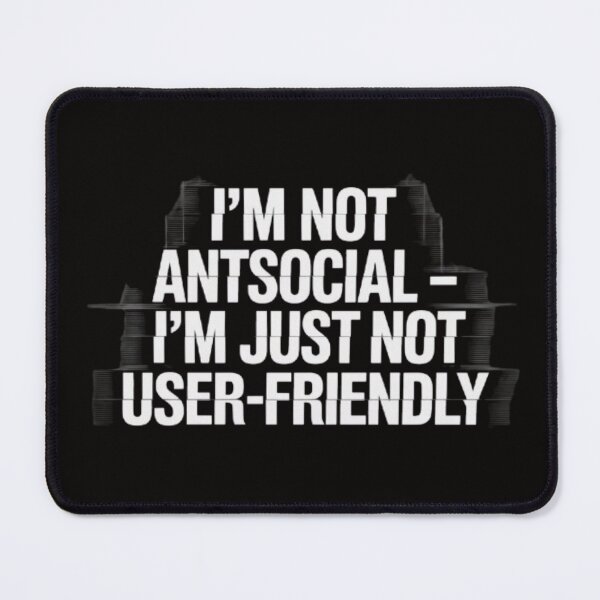 Item preview, "Not Antisocial Just Not User-Friendly - Funny Introvert Tech Humor T-Shirt" designed and sold by BYTRINOOO.