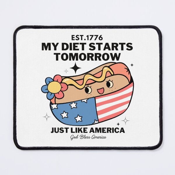 Item preview, My diet starts tomorrow, just like America designed and sold by Peerless-Prime.