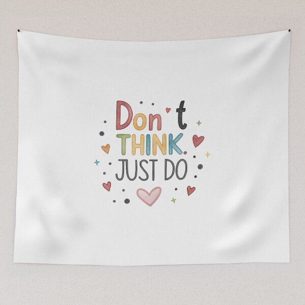 Item preview, Don't think just do designed and sold by nimmitrends.