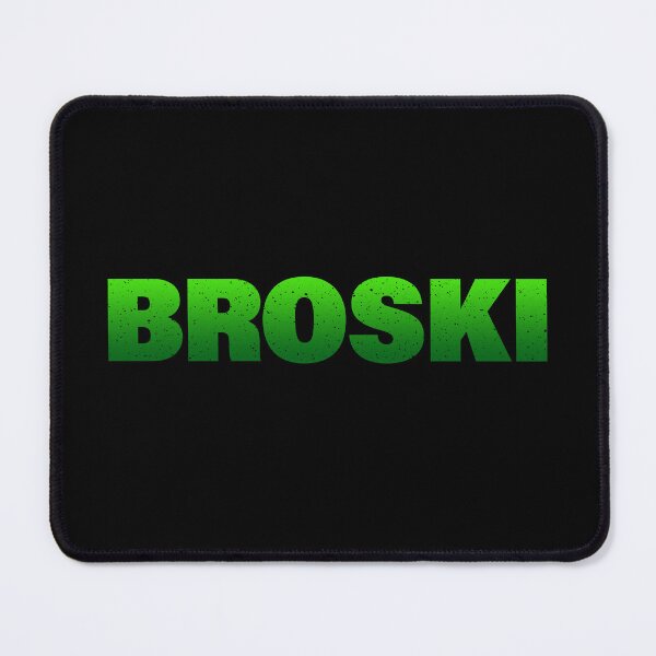 Item preview, Broski in Green Bold Gritty Typography  designed and sold by Memes N Lore .