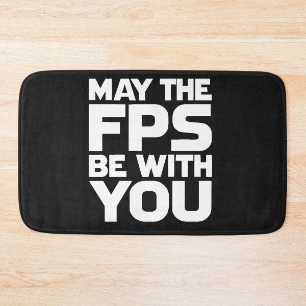 Item preview, May The FPS Be With You designed and sold by Owcomm.