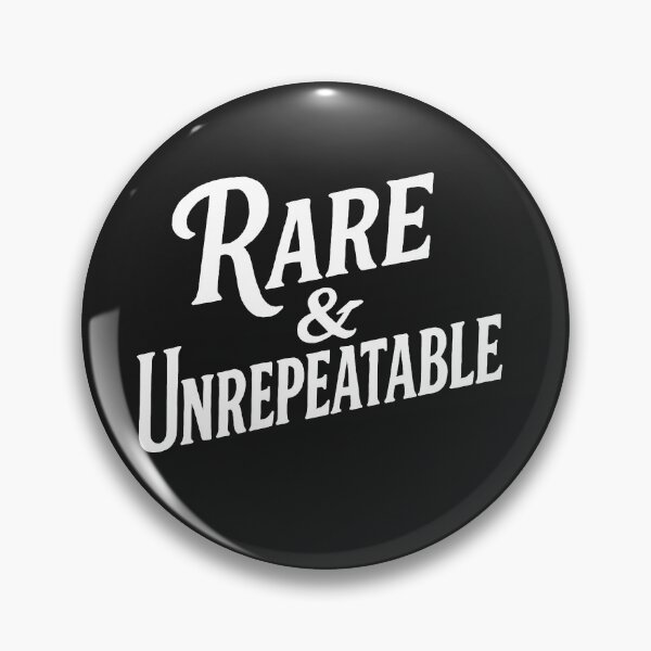 Item preview, Rare & Unrepeatable designed and sold by Owcomm.