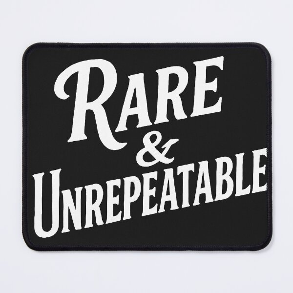 Item preview, Rare & Unrepeatable designed and sold by Owcomm.