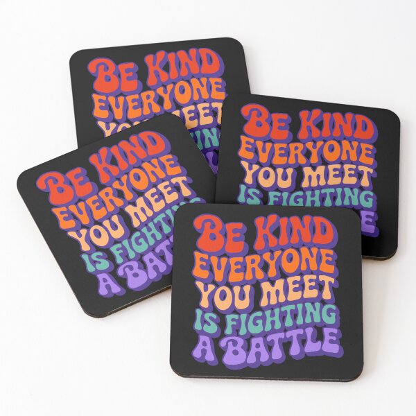 Item preview, Be Kind Everyone You Meet Is Fighting A Battle designed and sold by IHateDumplings.