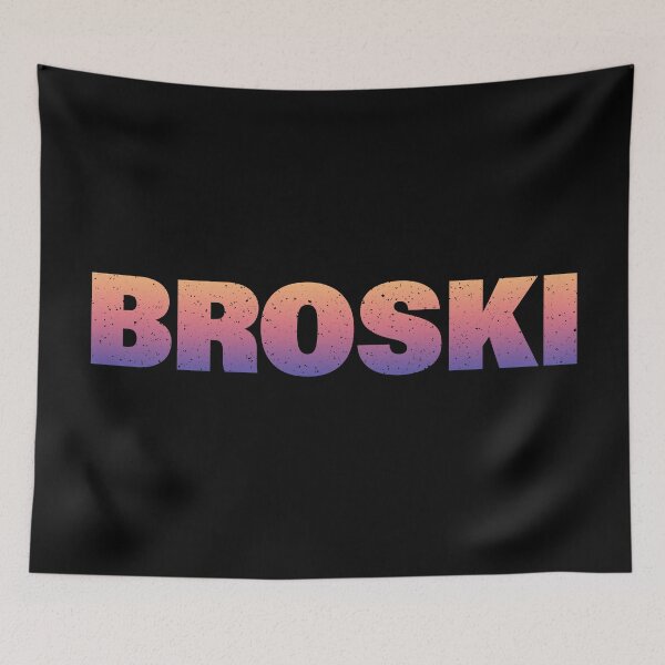 Item preview, Broski in Sunset Gradient Bold Gritty Typography  designed and sold by Memes N Lore .