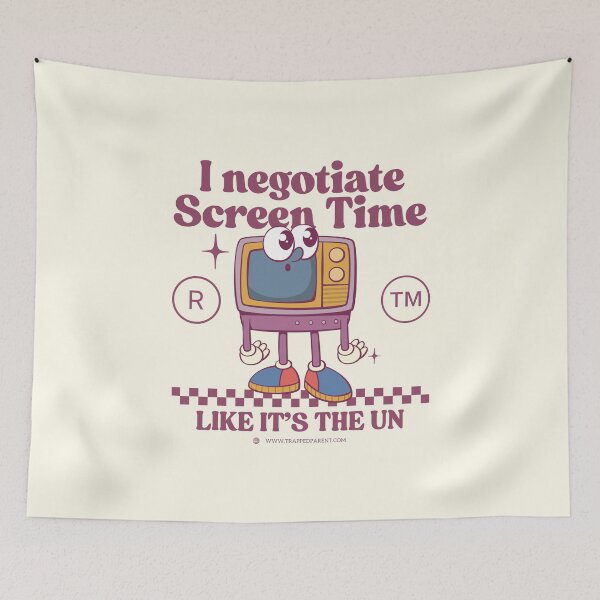 Item preview, I negotiate screen time like it's the UN designed and sold by Peerless-Prime.