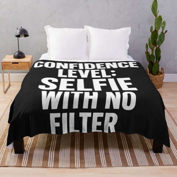 Item preview, Confidence Level: Selfie With No Filter designed and sold by Owcomm.