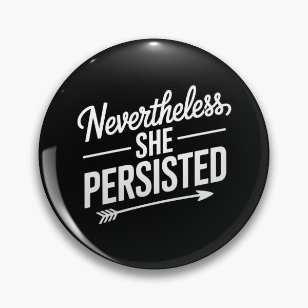Item preview, Nevertheless, She Persisted designed and sold by SignumShop.