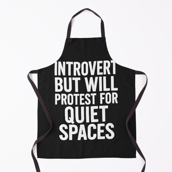 Item preview, Introvert But Will Protest For Quiet Spaces designed and sold by Owcomm.