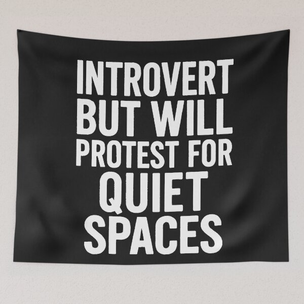 Item preview, Introvert But Will Protest For Quiet Spaces designed and sold by Owcomm.