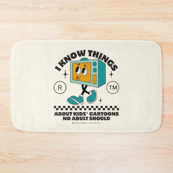 Item preview, I know things about kids' cartoons no adult should designed and sold by Peerless-Prime.