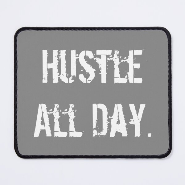 Item preview, Hustle All Day. designed and sold by RadManDesigns.