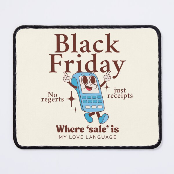 Item preview, Black Friday: Where 'sale' is my love language designed and sold by Peerless-Prime.