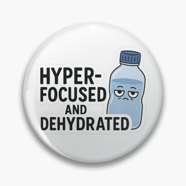 Item preview, Hyper focused and dehydrated  designed and sold by jellevossen.