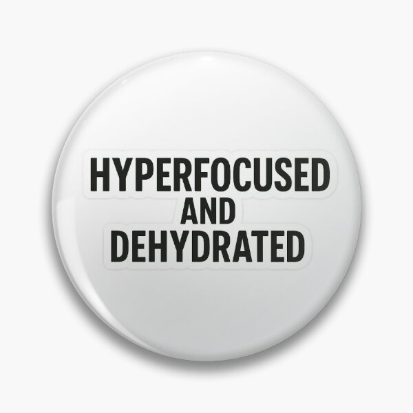 Item preview, Hyper focused and dehydrated  designed and sold by jellevossen.