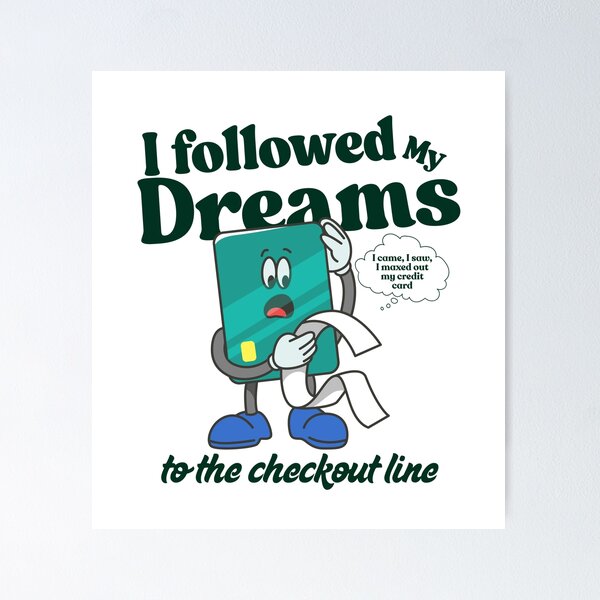 Item preview, I followed my dreams to the checkout line designed and sold by Peerless-Prime.