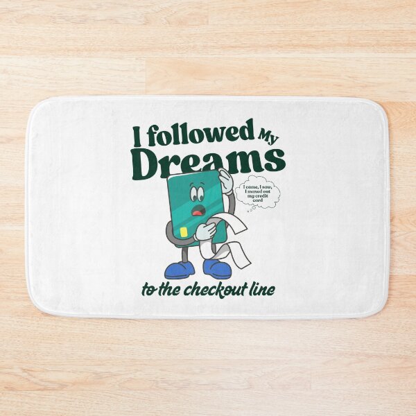 Item preview, I followed my dreams to the checkout line designed and sold by Peerless-Prime.