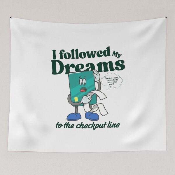 Item preview, I followed my dreams to the checkout line designed and sold by Peerless-Prime.