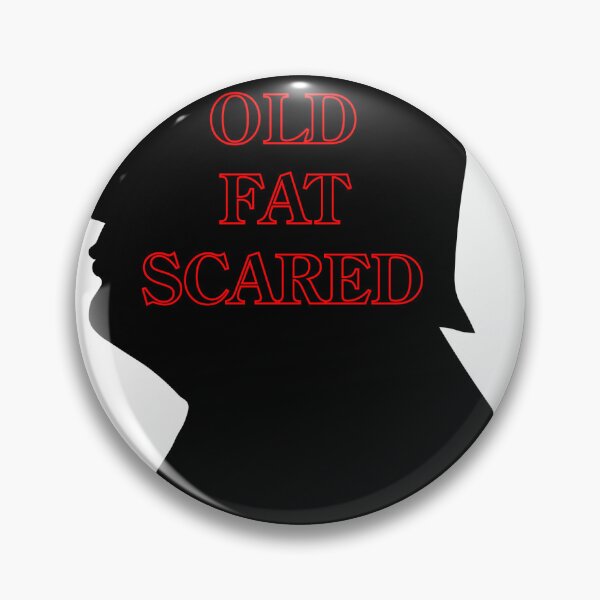 Item preview, Old Fat Scared designed and sold by VisionWind.