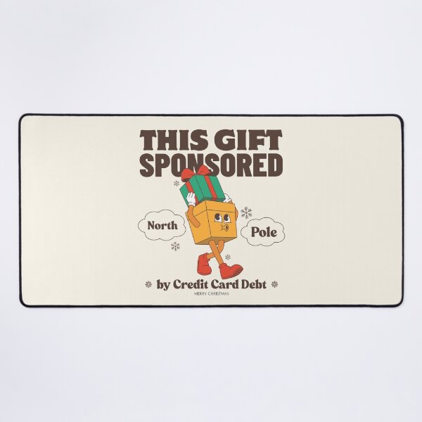 Item preview, This gift sponsored by credit card debt designed and sold by Peerless-Prime.