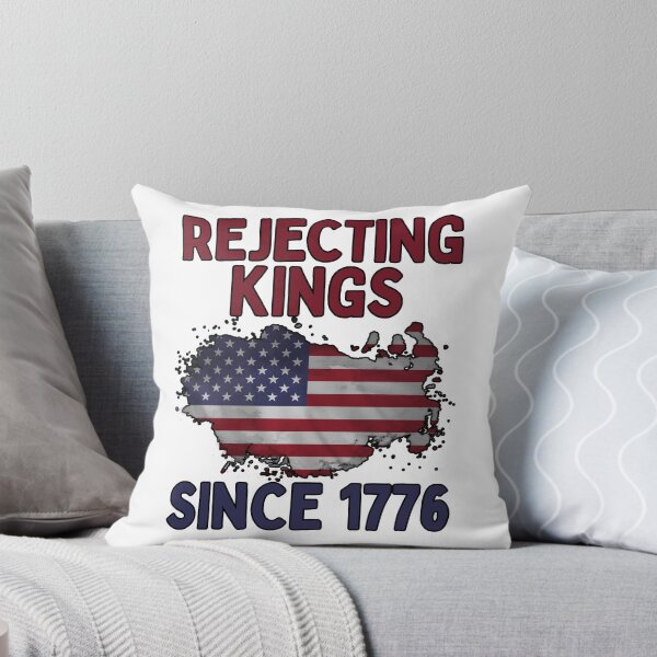 Item preview, Rejecting Kings Since 1776 designed and sold by Zeemazoo.